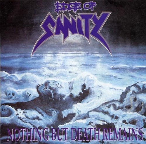 Edge sanity nothing but - of,